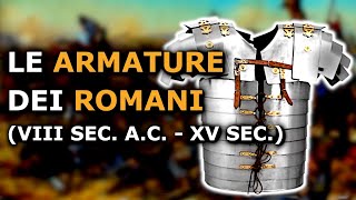 Le armature dei Romani VIII sec aCXV sec [upl. by Snook11]