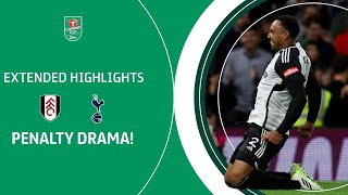 PENALTIES  Fulham v Tottenham Hotspur Carabao Cup extended highlights [upl. by Leuneb119]