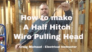 Wire Pulling Half Hitching Prep [upl. by Iridissa]