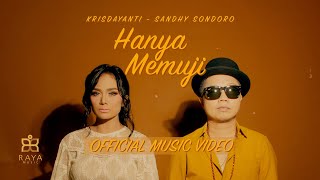 HANYA MEMUJI  KRISDAYANTI FEAT SANDHY SONDORO OFFICIAL MUSIC VIDEO [upl. by Fredek]