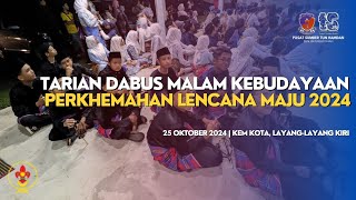 TARIAN DABUS PERKHEMAHAN LENCANA MAJU 2024 [upl. by Ramar]