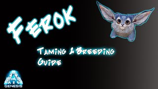 Ark Ferox Taming and Breeding Guide [upl. by Tedman]