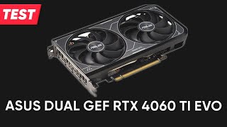 Grafikkarte ASUS Dual GeForce RTX 4060 Ti EVO OC Edition 8GB  Test  Deutsch [upl. by Ainslee]