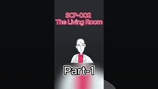 SCP 002 The Living Room part 1 scp scpfoundation scpshorts scpanimation [upl. by Sinnej]