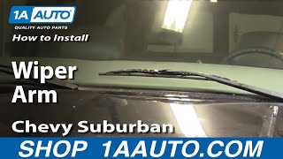 How To Replace Wiper Arm 8899 Chevy Suburban [upl. by Atniuq]