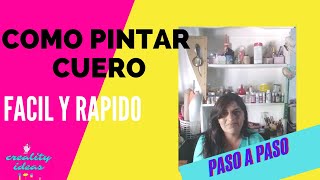 como PINTAR CUERO O CUERINA en neceser DIY TUTORIAL 😀CREALITY IDEAS [upl. by Lucier506]