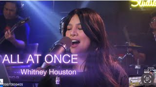 ALL AT ONCEWHITNEY HOUSTONAILA SANTOS R2K BAND COVER 2024 [upl. by Auahsoj766]