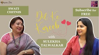 Propitious Swati Chitnis on Dil Ke Kareeb with Sulekha Talwalkar [upl. by Artair231]