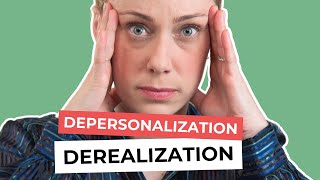 Depersonalization amp Derealization DPDR amp How to Recover  Types of Dissociation [upl. by Isnan]