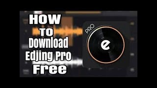 How to download Edjing Mix Pro in free no license problems [upl. by Suixela]