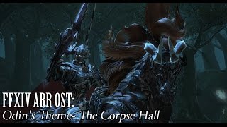 FFXIV OST Odin Theme  Urths Fount  The Corpse Hall [upl. by Ario579]