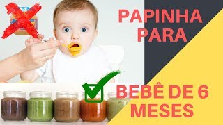 Papinha para bebê de 6 meses  Receita Papinhas Salgadas [upl. by Cumings]