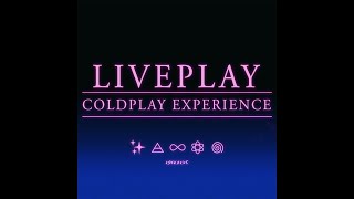 Liveplay Coldplay Experience promo 24 [upl. by Enialed972]