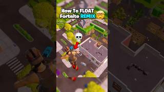 How to FLOAT In Fortnite Remix 💀 [upl. by Alema215]