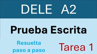 DELE A2 TAREA 1 PRUEBA ESCRITA RESEULTA EXAMEN OFICIAL [upl. by Tteve921]