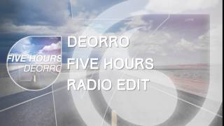 Five Hours  Deorro Radio Version [upl. by Lledniuq]