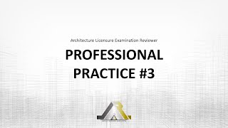 Architecture Licensure Exam Reviewer PROFESSIONAL PRACTICE 3 [upl. by Bein]