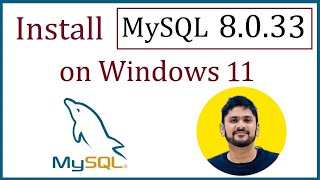 How to install MySQL 8033 Server and Workbench latest version on Windows 11 [upl. by Kinson]