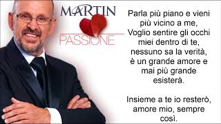 Martin Hurkens  Parla Piu Piano Lyric Video [upl. by Eppie]