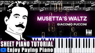 Giacomo Puccini  Musettas Waltz Piano tutorial with Sheet Music full [upl. by Leanatan895]