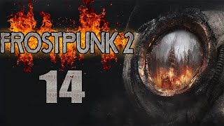 Lets Play Frostpunk 2 Episode 14 [upl. by Blythe]