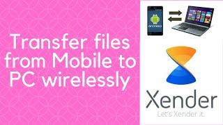 How to transfer the files from mobile to PC xender App [upl. by Eahs]