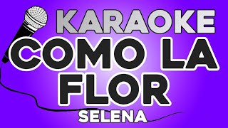 KARAOKE Como la Flor  Selena [upl. by Tiat]