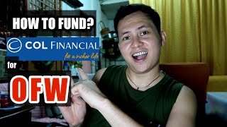 HOW TO FUND COL FINANCIAL ACCOUNT FOR OFW  STOCKS INVESTMENT [upl. by Yurik]