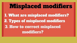 What are misplaced modifiers in English grammar How to correct misplaced modifiers [upl. by Rainie]