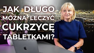 Leczenie cukrzycy tabletkami Czy warto Jak długo można [upl. by Agnizn]