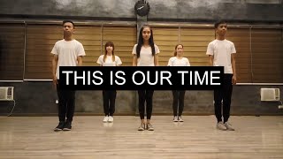 This Is Our Time  FOCIM Choreography [upl. by O'Grady]