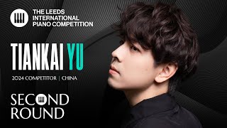 Tiankai Yu  Leeds International Piano Competition 2024  Second Round [upl. by Hplar174]