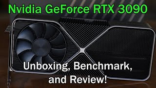 Unboxing Reviewing and Benchmarking The RTX 3090 [upl. by Mcloughlin]