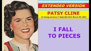 Patsy Cline  I FALL TO PIECES extended version [upl. by Jacey]