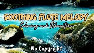 Soothing Relaxation  Calming Flute Music and Water Sounds for Sleep amp MeditationPinoymixTV79 [upl. by Lyons717]