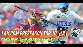 Laxcom Preseason Top 10 with Paul Carcaterra  Part Two [upl. by Albur413]