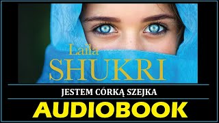 JESTEM CÓRKĄ SZEJKA Audiobook MP3  Laila Shukri posłuchaj i pobierz całość 🎧 [upl. by Arracat]