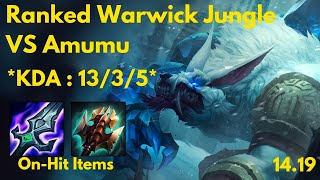 Ranked Warwick Jungle Vs Amumu 1419 [upl. by Joshi705]