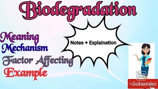 Biodegradation Notes on Microbial Biodegradation  factor Affecting Biodegradation [upl. by Herrod]