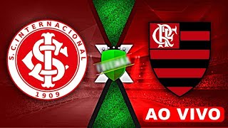 INTERNACIONAL X FLAMENGO AO VIVO COM IMAGENS [upl. by Sallie]