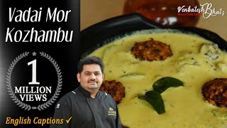 Venkatesh Bhat makes masala vadai amp mor kolumbu  mor kuzhambu tamil recipe  more kulambu in tamil [upl. by Klina]