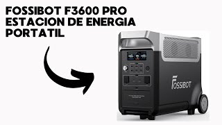 FOSSiBOT F3600 Pro Estacion de Energia Portatil Batería LiFePO4 de 3840Wh Ampliable Hasta 1152kwh [upl. by Yaf]