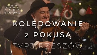 Marcin Pokusa amp iGramy z Pokusą  Kolędowanie z Pokusą  TVP3 Rzeszów [upl. by Mae]