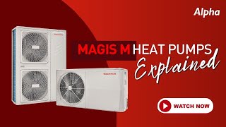 Magis M Heat Pumps Explained [upl. by Jude]