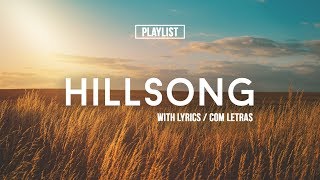 Playlist Hillsong Praise amp Worship Songs With Lyrics [upl. by Sara484]