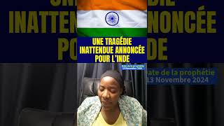 𝐏𝐫𝐨𝐩𝐡é𝐭𝐢𝐞 𝐂𝐡𝐨𝐜 Une Tragédie Inattendue Annoncée pour l’Inde Des Vies en Danger [upl. by Nostets]