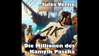 Jules VERNE Die Millionen des Kamylk Pascha  Hörspiel mit Hans CLARIN BR 1984 [upl. by Afatsum]