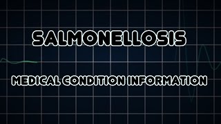 Salmonellosis Medical Condition [upl. by Valerlan]