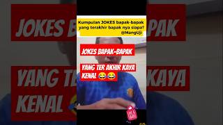 kumpulan jokes bapakbapak yang terakhir bapak nya sapa tuuh shorts bandung [upl. by Eyatnod902]