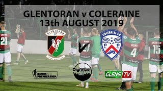 Glentoran vs Coleraine  13th August 2019 [upl. by Ihcur74]